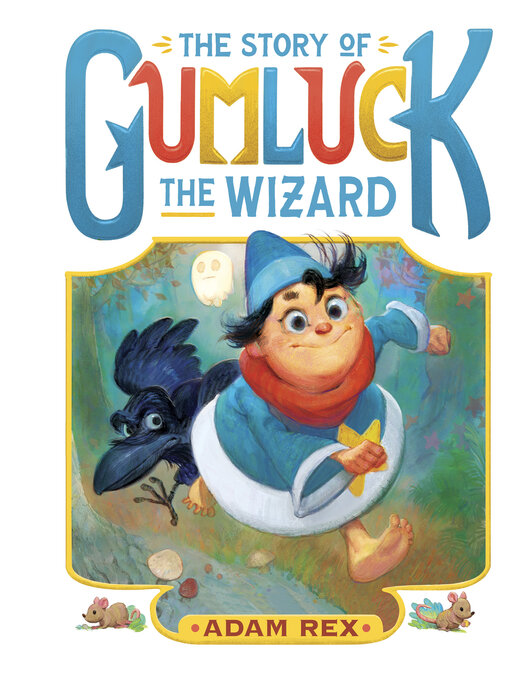 Cover image for The Story of Gumluck the Wizard